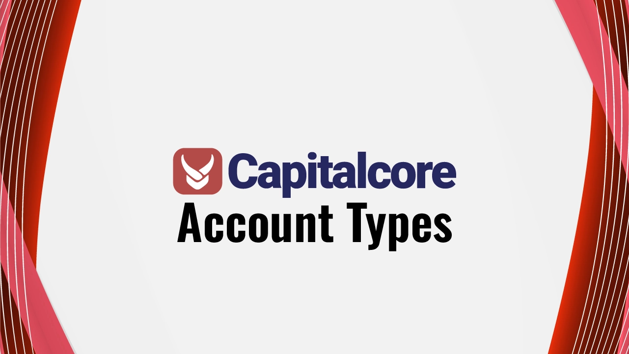 Capitalcore Account Types 2025